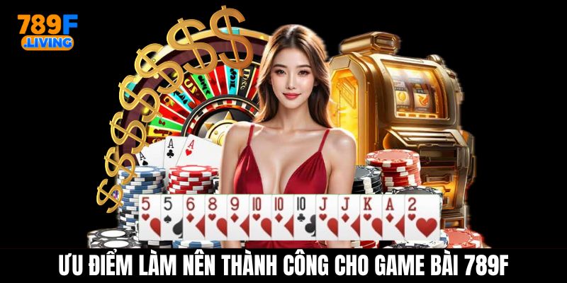 Game Bài 789F – Chuyên Mục Đánh Bài Săn Thưởng Trực Tuyến